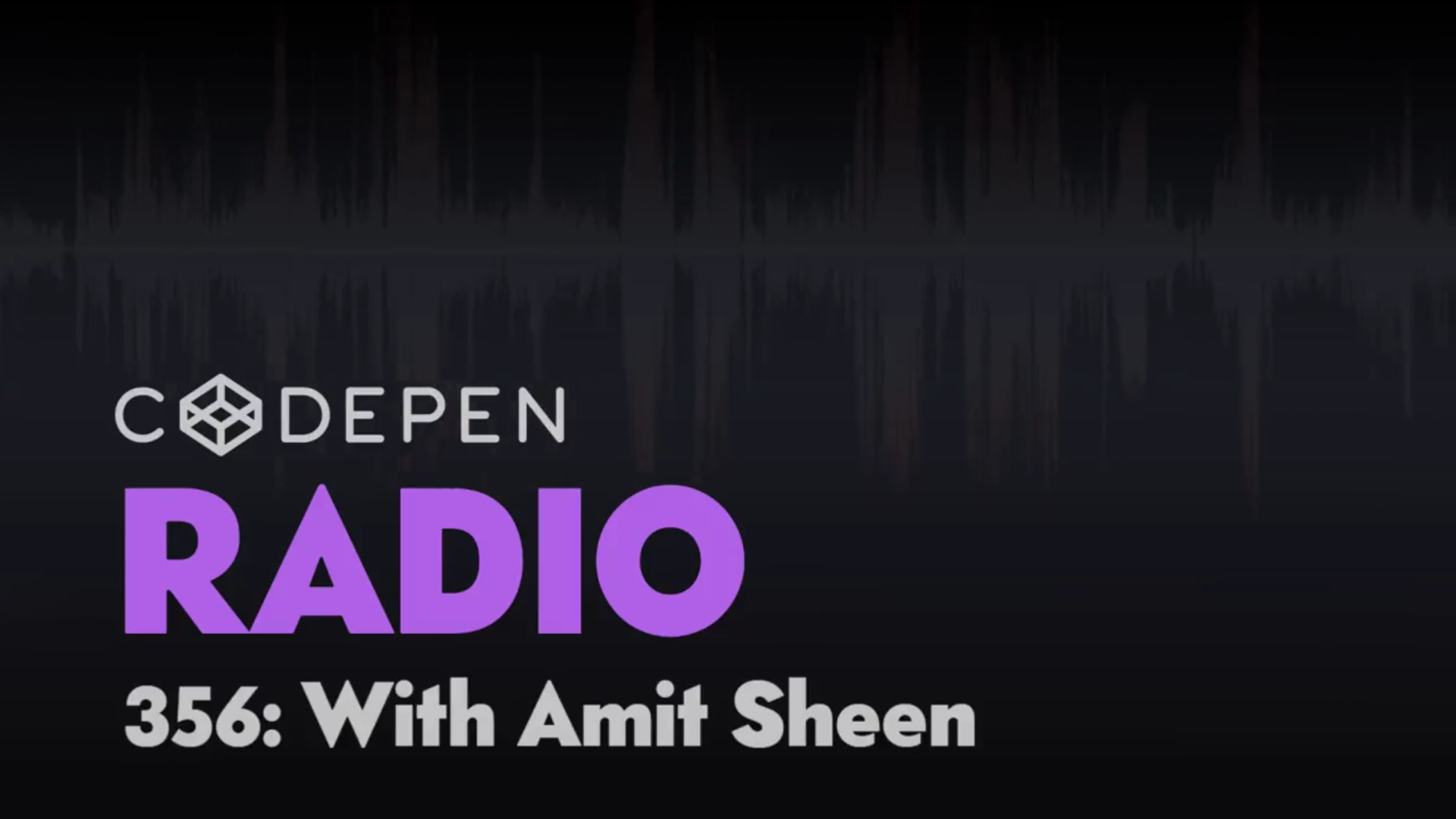 Codepen Radio #356 thumbnail