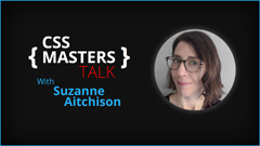 CSS masters talk w/ Suzanne Aitcison thumbnail